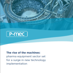 CPhI Pharmaceutical Machinery Report: Critical time to invest in machinery with changing drugs pipeline